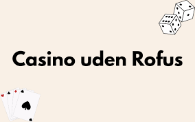 Casino uden ROFUS Sådan indbetaler du 10 kr. og spiller sikkert Casino uden ROFUS Sådan indbetaler du 10 kr. og spiller sikkert