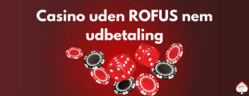Danish Casinos uden ROFUS Bonus En Guide til At Spillere